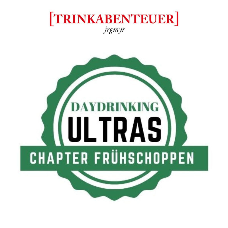 Event Ticket: Sonntag Mittag, 22.10.2023, Frühschoppen DAYDRINKING ULTRAS Ticket Trinkabenteuer GmbH 